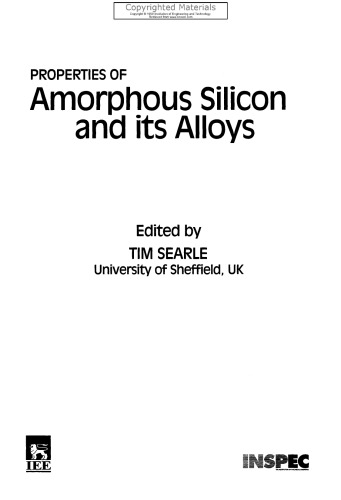 Properties of Amorphous Silicon and its Alloys