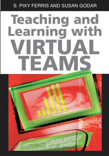 Teaching and Learning with Virtual Teams