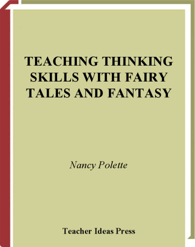 Teaching Thinking Skills with Fairy Tales and Fantasy