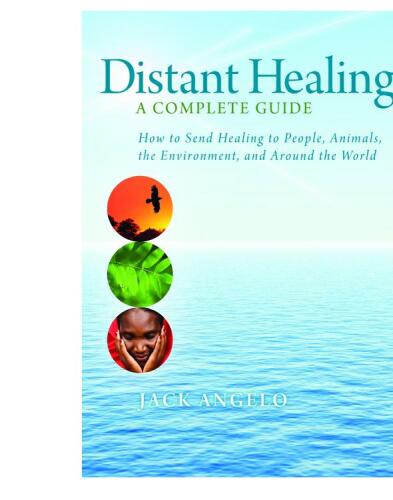 Distant Healing: A Complete Guide
