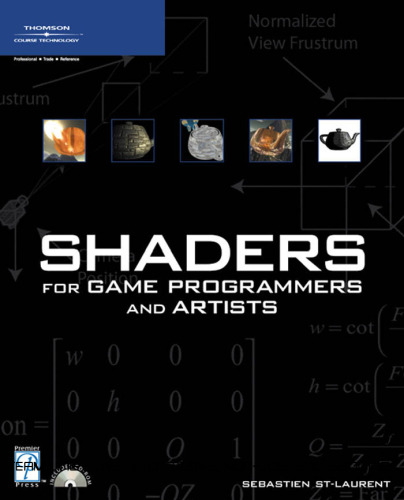 Shaders for Game Programmers and Artists (Premier Press Game Development)