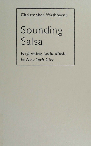 Sounding Salsa: Performing Latin Music in New York City
