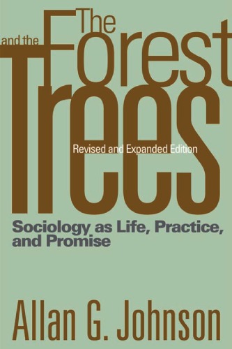The Forest and the Trees: Sociology as Life, Practice, and Promise