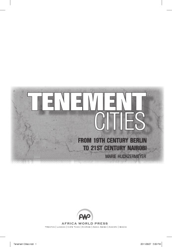 Tenement Cities: From 19th Century Berlin to 21st Century Nairobi