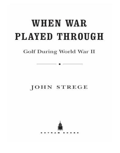 When War Played Through: Golf During World War II