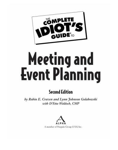 The Complete Idiot's Guide to Meeting & Event Planning