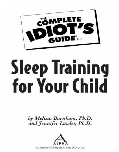 The complete idiot's guide to sleep training for your child