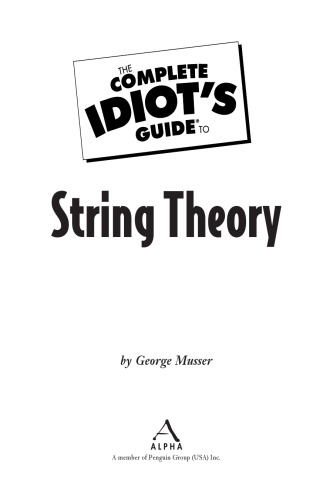 The complete idiot's guide to string theory