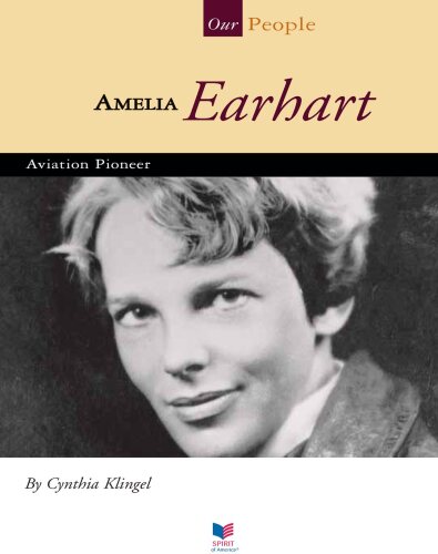 Amelia Earhart: Aviation Pioneer