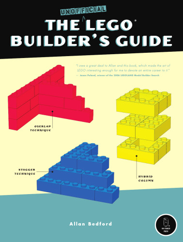 The Unofficial LEGO Builder's Guide