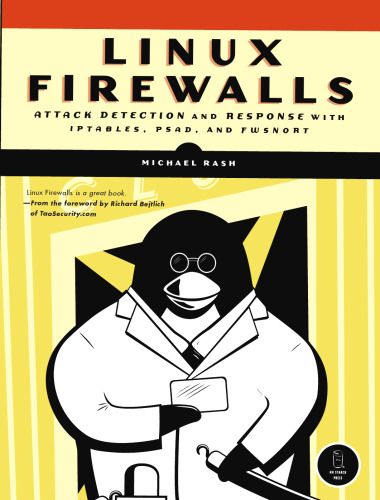 Linux Firewalls: Attack Detection and Response