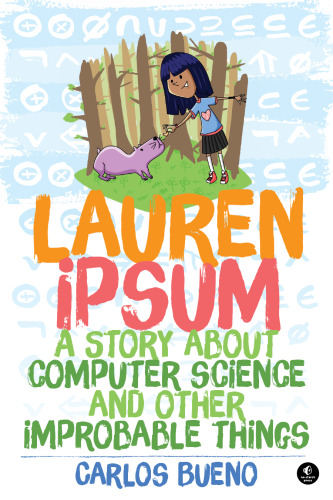 Lauren Ipsum: A Story About Computer Science and Other Improbable Things