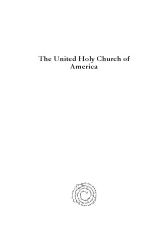 The United Holy Church of America: A Study in Black Holiness-Pentecostalism