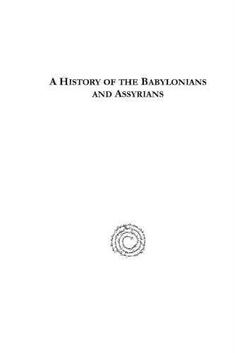 A History of the Babylonians and Assyrians