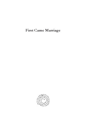 First Came Marriage (Judaism in Context)