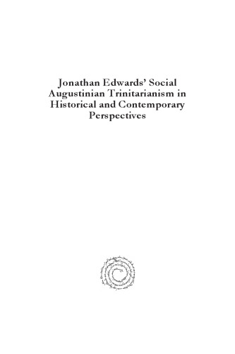 Jonathan Edwards' Social Augustinian Trinitarianism in Historical and Contemporary Perspectives