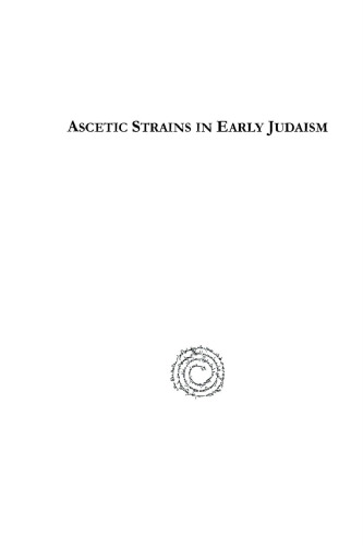 Ascetic Strains in Early Judaism