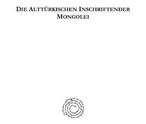 Die Alttürkischen Inschriften der Mongolei