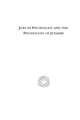 Jews in Psychology and the Psychology of Judaism