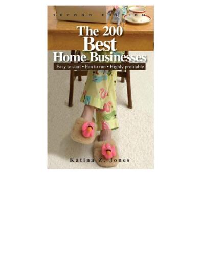 The 200 Best Home Businesses