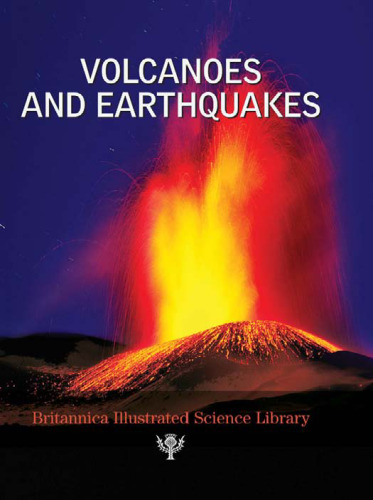Britannica Illustrated Science Library Volcanoes And Earthquakes