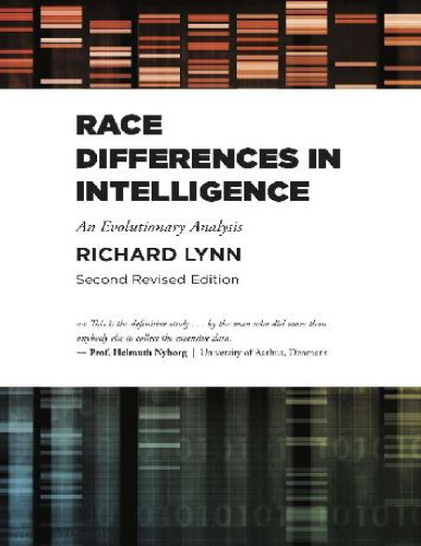 Race Differences in Intelligence: An Evolutionary Analysis Second Revised Edition