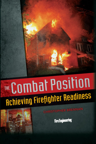 The combat position : achieving firefighting readiness