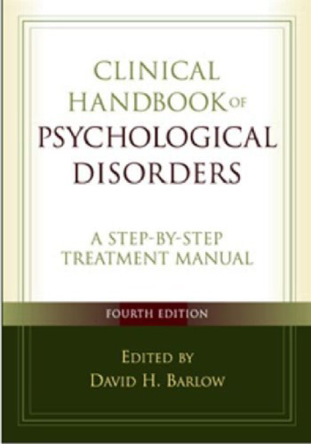 CLINICAL HANDBOOK OF PSYCHOLOGICAL DISORDERS: A STEP-BY-STEP TREATMENT MANUAL 4th ED
