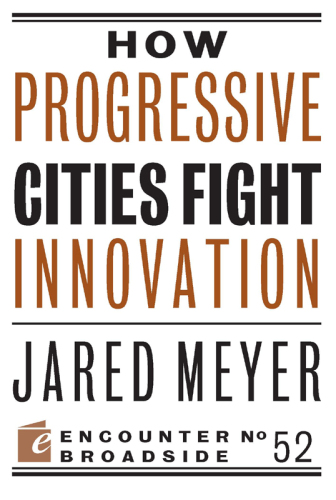 How Progressive Cities Fight Innovation