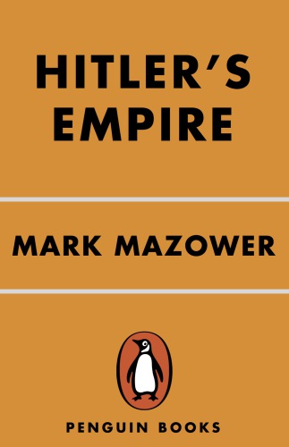 Hitler's empire: how the Nazis ruled Europe
