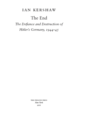 The end: the defiance and destruction of Hitler's Germany, 1944-1945