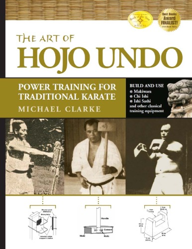 The art of hojo undo: power training for traditional karate