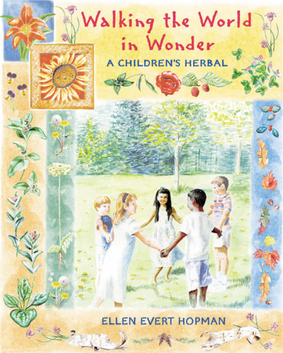 Walking the World in Wonder: A Children's Herbal