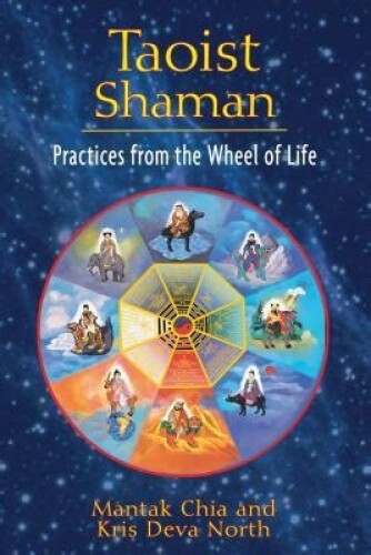 Taoist shaman. Practices from the wheel of life