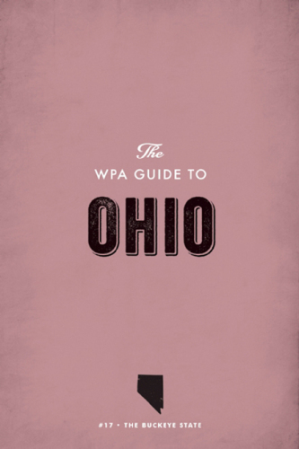 The Wpa Guide to Ohio: The Buckeye State