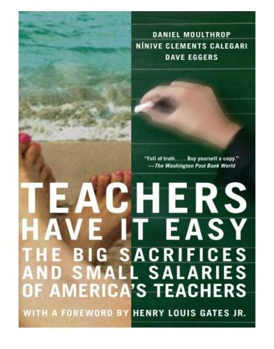 Teachers Have It Easy