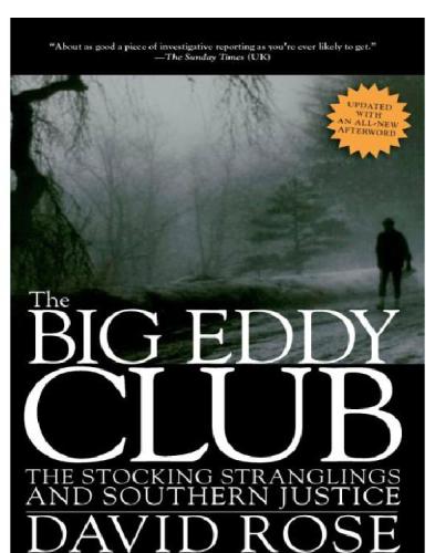 The Big Eddy Club, The Stocking Stranglings and Southern Justice
