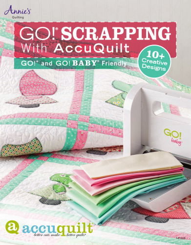 GO! Scrapping With AccuQuilt : GO! and GO! BABY Friendly