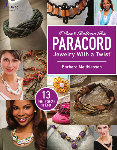 I Can't Believe It's Paracord : Jewelry With a Twist