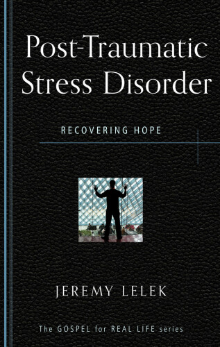 Post-Traumatic Stress Disorder : Recovering Hope