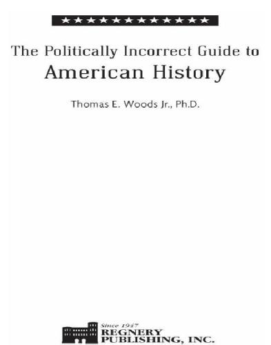 The Politically Incorrect Guide TM to American History