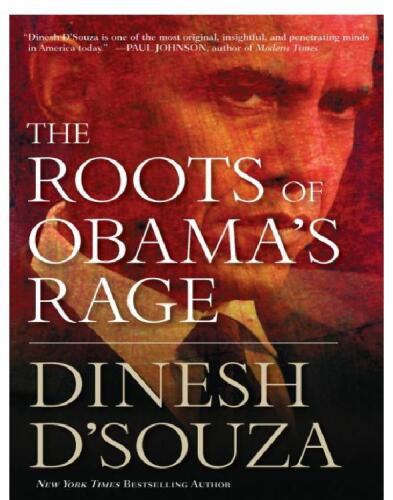 Roots of Obama's Rage: the Perversion of the American Dream