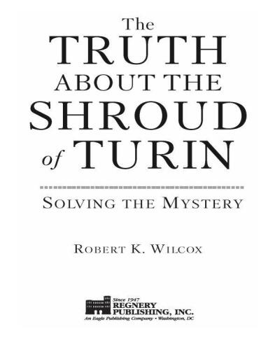 The Truth About the Shroud of Turin