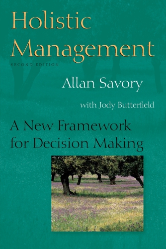Holistic management a new framework for decision making