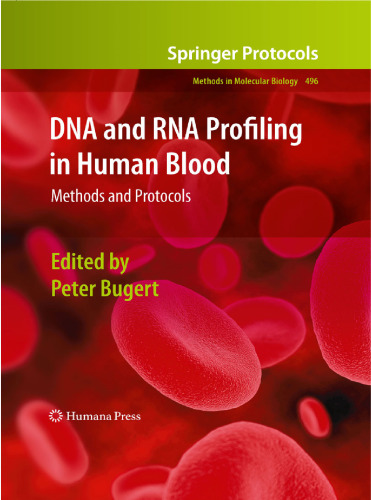 DNA and RNA Profiling in Human Blood: Methods and Protocols