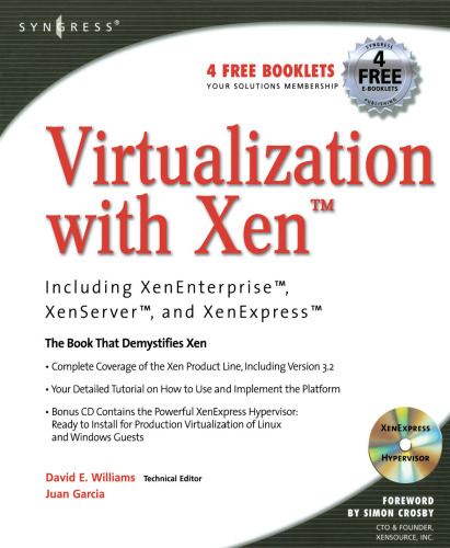 Virtualization with Xen™. Xen: Enterprise, ™ Xen: Server, ™ and Xen: Express ™