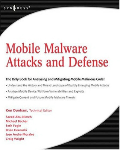 Mobile Malware Attacks and Defense