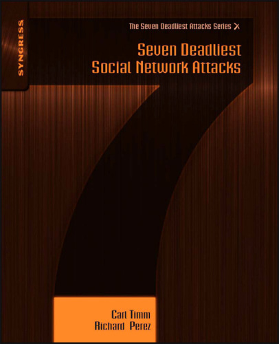 Seven deadliest social networks attacks