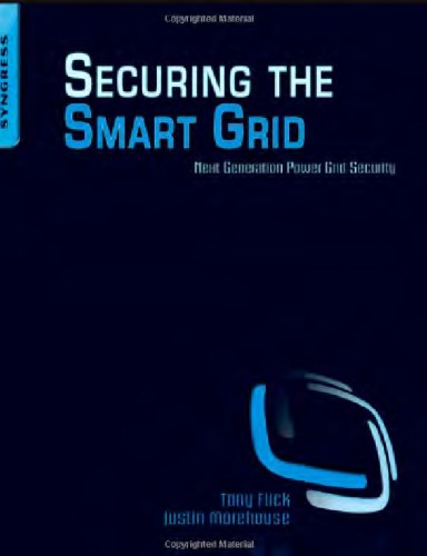 Securing the Smart Grid: Next Generation Power Grid Security
