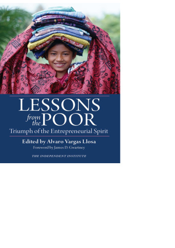 Lessons from the Poor : Triumph of the Entrepreneurial Spirit